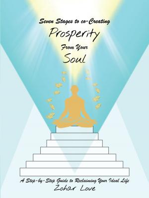 Cover of the book Seven Stages to Co-Creating Prosperity from Your Soul by Anita Joyce Skocz