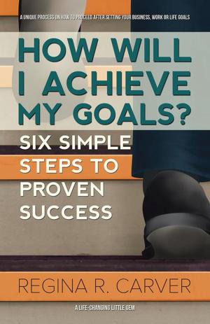 Cover of the book How Will I Achieve My Goals? by McCall Erickson