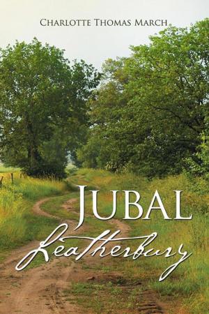 Cover of the book Jubal Leatherbury by Alicja Bialasiewicz RN ATP®