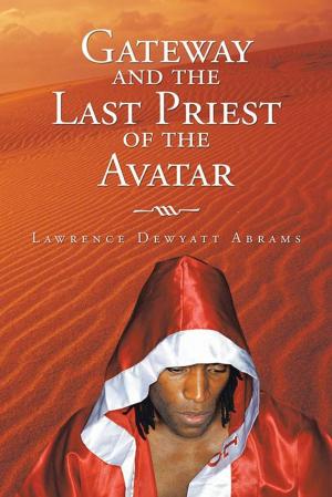 Cover of the book Gateway and the Last Priest of the Avatar by Derek Goddard-Nickolls