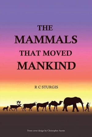Cover of the book The Mammals That Moved Mankind by JP Darcey