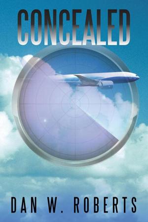 Cover of the book Concealed by Bernard Christopher Dortch