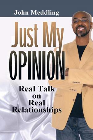 Cover of the book Just My Opinion by Jennifer Kidd