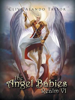 Cover of the book The Angel Babies Realm Vi by Gloria Brown