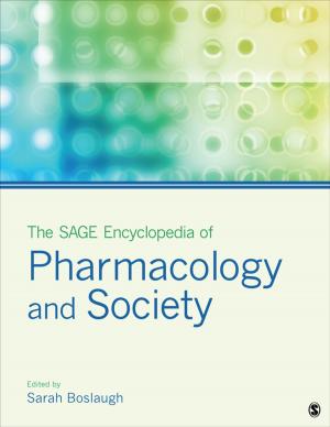 Cover of the book The SAGE Encyclopedia of Pharmacology and Society by Dr. Wendy Griswold