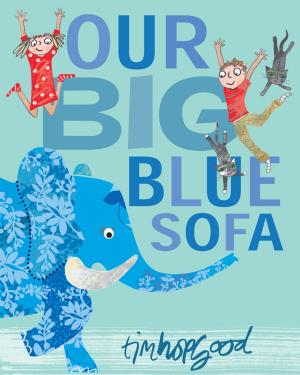 Cover of the book Our Big Blue Sofa by Julie Sykes
