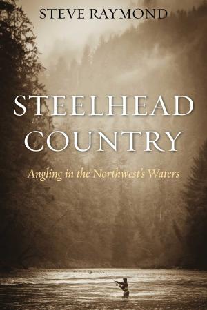 Cover of the book Steelhead Country by Michael Turback