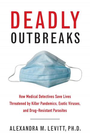 Cover of the book Deadly Outbreaks by Harold Weisberg