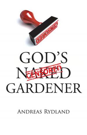 Cover of the book God’S Naked Gardener by Kristen Krueger