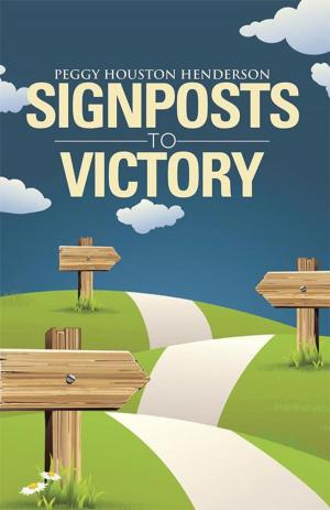 Cover of the book Signposts to Victory by Denisa Claris Cooke