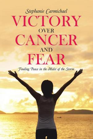 Cover of the book Victory over Cancer and Fear by Lesa Brackbill