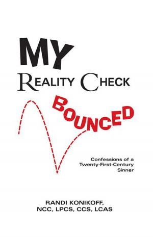 Cover of the book My Reality Check Bounced by Dr. John DeGarmo