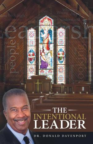 Cover of the book The Intentional Leader by Cynthia R. Hobson