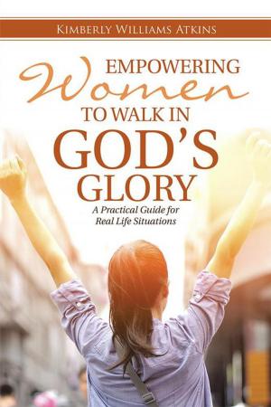 Book cover of Empowering Women to Walk in God's Glory