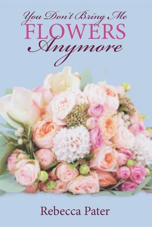 Cover of the book You Don't Bring Me Flowers Anymore by Ezeako Odi