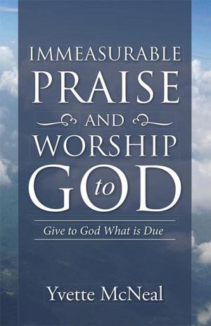 Cover of the book Immeasurable Praise and Worship to God by Lawrence Trimble