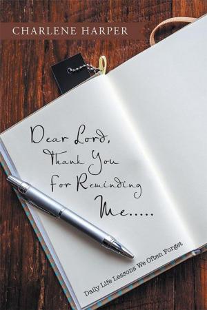 Cover of the book Dear Lord, Thank You for Reminding Me..... by James Francis Dille