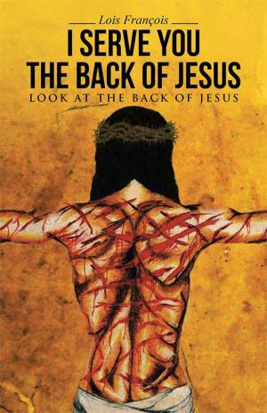 Cover of the book I Serve You the Back of Jesus by Gene Meacham