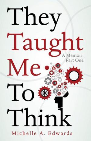 Cover of the book They Taught Me to Think by Patricia Palmer