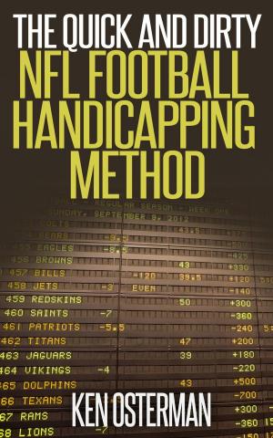 Cover of the book The Quick and Dirty NFL Football Handicapping Method by T. Nicole