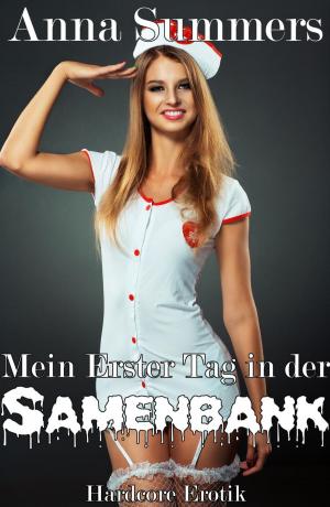 Cover of the book Mein Erster Tag in der Samenbank by W.E. Sinful