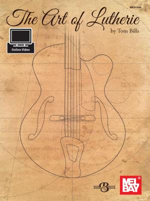 Cover of the book The Art of Lutherie by Bob Carlin, Dan Levenson