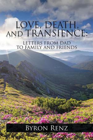 Cover of the book Love, Death, and Transience: by Keith D. Mc Swain Sr.