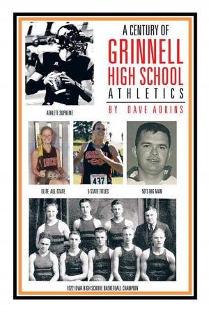 Cover of the book A Century of Grinnell High School Athletics by James Minick