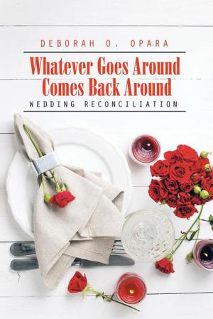 Cover of the book Whatever Goes Around Comes Back Around by Carol Wolff