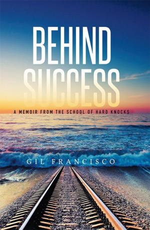Cover of the book Behind Success by G. Allison Weaver