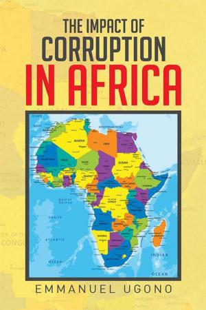 Cover of the book The Impact of Corruption in Africa by Racheal Orona