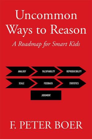 Cover of the book Uncommon Ways to Reason by Dr. Paul L. Joseph