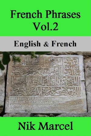 Cover of the book French Phrases Vol.2: English & French by Chef Alain Braux