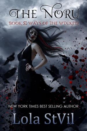 Cover of the book The Noru : Ways Of The Wicked (The Noru Series, Book 5) by Lola StVil
