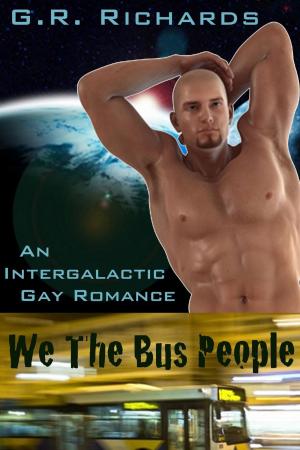 Cover of the book We The Bus People: An Intergalactic Gay Romance by Kameron Hurley