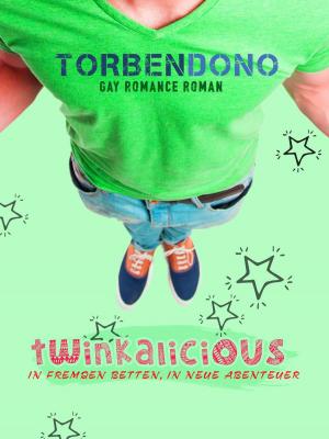 Cover of Twinkalicious - In fremden Betten, in neue Abenteuer [Gay Romance]