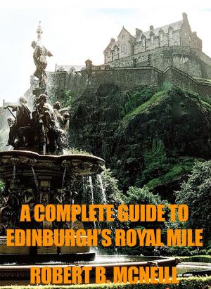 Book cover of A Complete Illustrated Guide To Edinburgh's Royal Mile