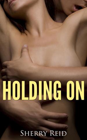 Cover of the book Holding On by Ginny Watson