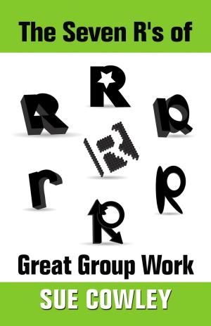 Book cover of The Seven R's of Great Group Work
