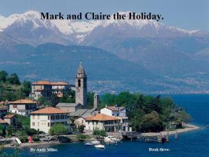 Cover of the book Mark and Claire the Holiday by Lynn Ricci