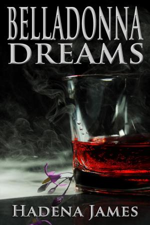 Cover of the book Belladonna Dreams by Rob Gilchrist