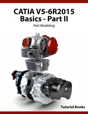 Cover of the book CATIA V5-6R2015 Basics - Part II: Part Modeling by Tutorial Books