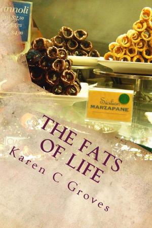 Cover of the book The Fats of Life by Ellen Vincent