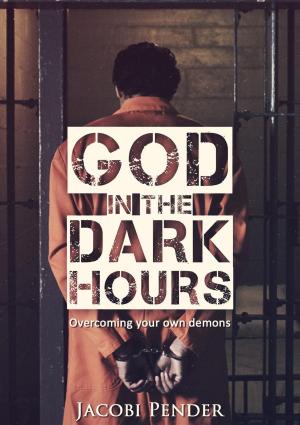 Cover of the book God in the Dark Hours by K. Gordon Neufeld