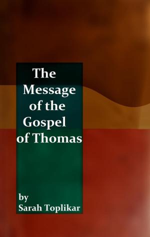bigCover of the book The Message of the Gospel of Thomas by 