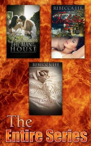 Cover of the book Forbidden: The Entire Series by Rebecca Lee, Tamara Tiant