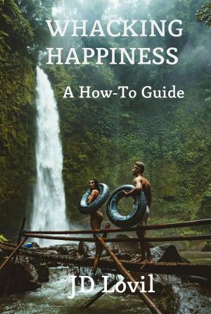 Cover of the book Whacking Happiness A How-To Guide by 姬特．赫爾特(Gitte Härter)