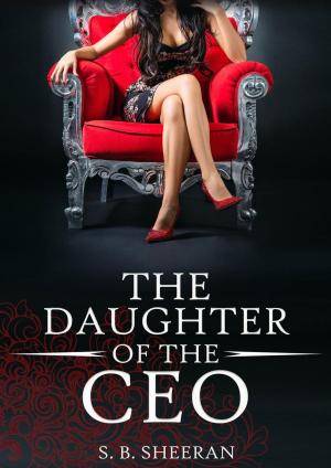 Cover of the book The Daughter of The CEO by Penny Jordan