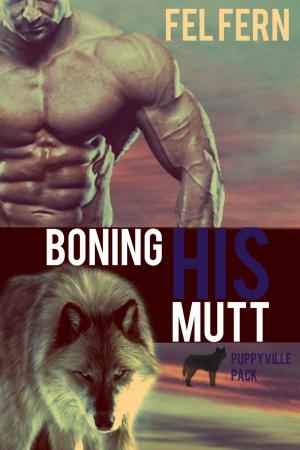 Cover of the book Boning His Mutt (Book 1) by Milana Jacks