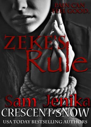 Cover of the book Zeke's Rule by Jenika Snow, Sam Crescent